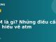 ATM là gì? Những điều cần tìm hiểu về atm