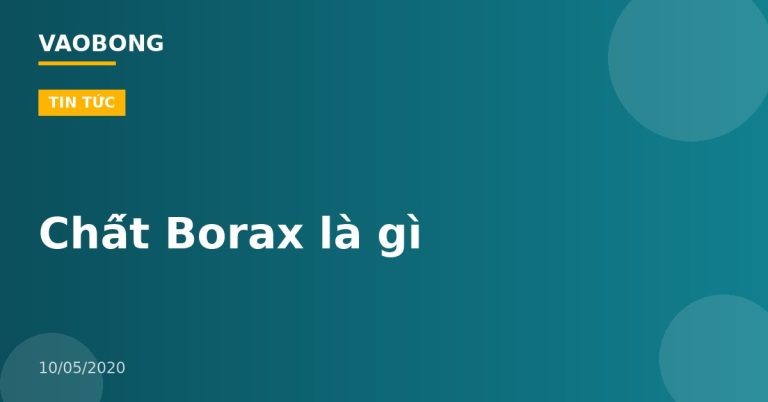 Chất Borax là gì